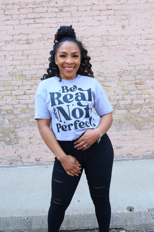 Be Real Not Perfect Crop Top