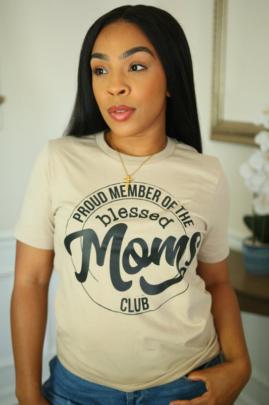 Proud member of the blessed Moms Club (Black Letters)