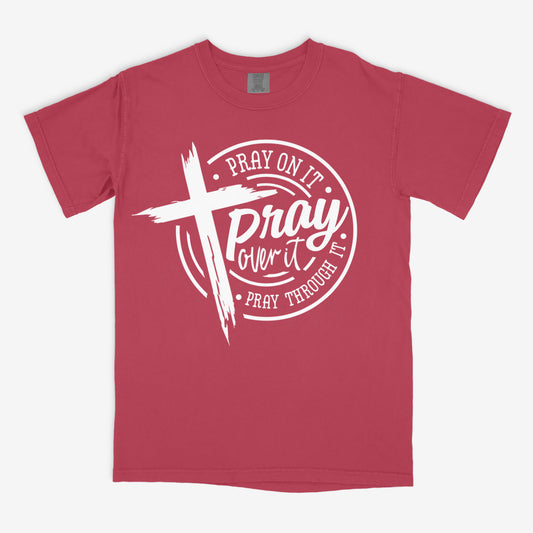 Pray through it Shirt