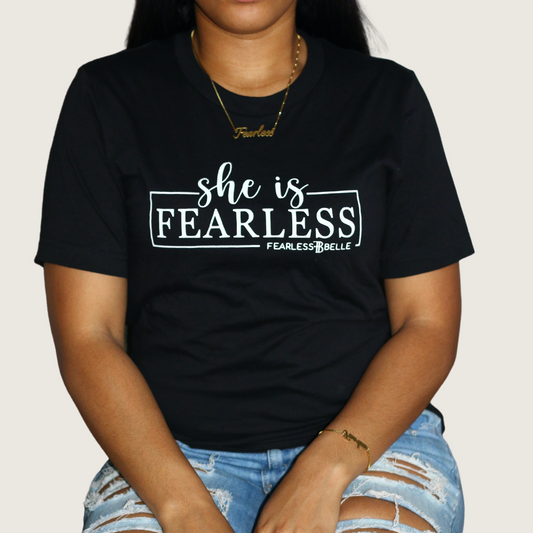 She is Fearless T-Shirt (Black)