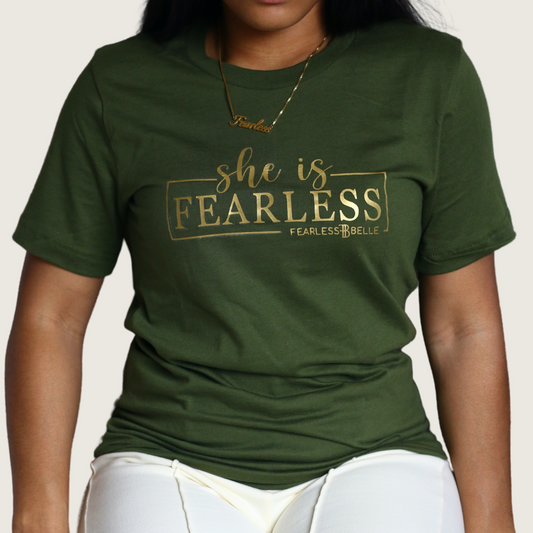 She is Fearless T-Shirt (Olive)