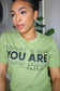 You are Enough shirt