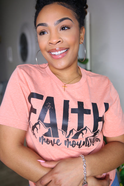 Faith Can Move Mountains Shirt