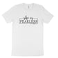 She is Fearless T-Shirt (White)