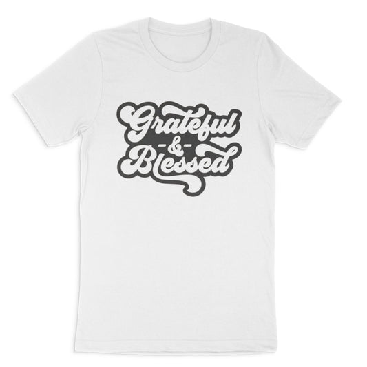 Grateful and Blessed Shirt