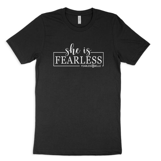 She is Fearless T-Shirt (Black)